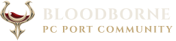Bloodborne PC Port Community